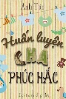 Huấn Luyện Cha Phúc Hắc