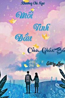 Mối Tình Đầu Của Giáo Bá