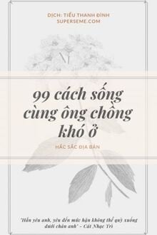 99 Cách Sống Cùng Ông Chồng Khó Ở