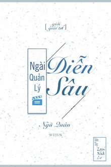 Ngài Quản Lý “Diễn Sâu”