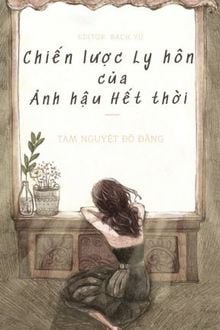 Chiến Lược Ly Hôn Của Ảnh Hậu Hết Thời