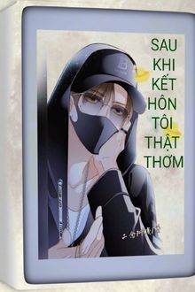 [ABO] Sau Khi Kết Hôn Tôi Thật Thơm