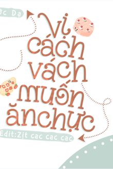 Vị Cách Vách Muốn Ăn Chực