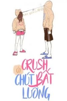 Crush Có Chút Bất Lương