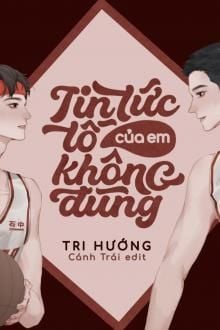 Tin Tức Tố Của Em Không Đúng