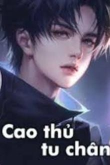 Cao Thủ Tu Chân