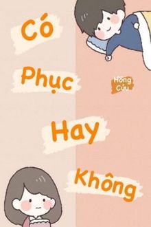 Có Phục Hay Không