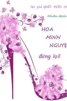 Hoa Minh Nguyệt Đứng Lại!