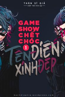 Game Show Chết Chóc: Tên Điên Xinh Đẹp