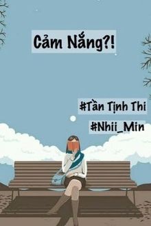 Cảm Nắng?!