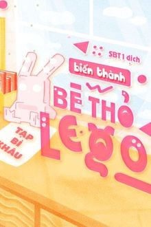 Biến Thành Bé Thỏ LEGO