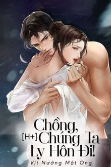 Chồng, Chúng Ta Ly Hôn Đi!