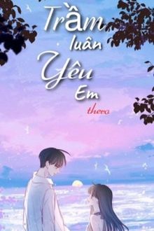 Trầm Luân Yêu Em