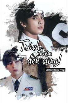 [ABO/VKOOK] Trách Nhiệm Đến Cùng