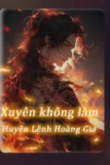 Xuyên Không Làm Huyện Lệnh Hoàng Gia