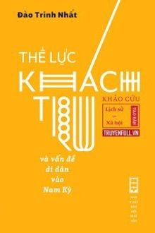 Thế Lực Khách Trú Và Vấn Đề Di Dân Vào Nam Kỳ